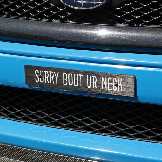 Billetworkz "Sorry Bout Ur Neck" License Plate Delete - Graveyard Performance