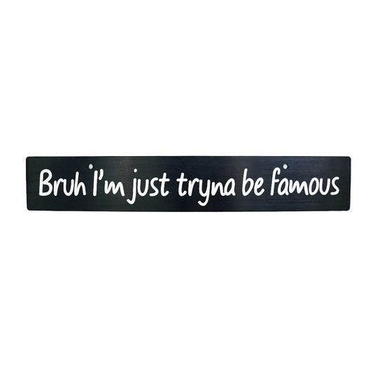 Billetworkz "Tryna Be Famous" License Plate Delete - Graveyard Performance