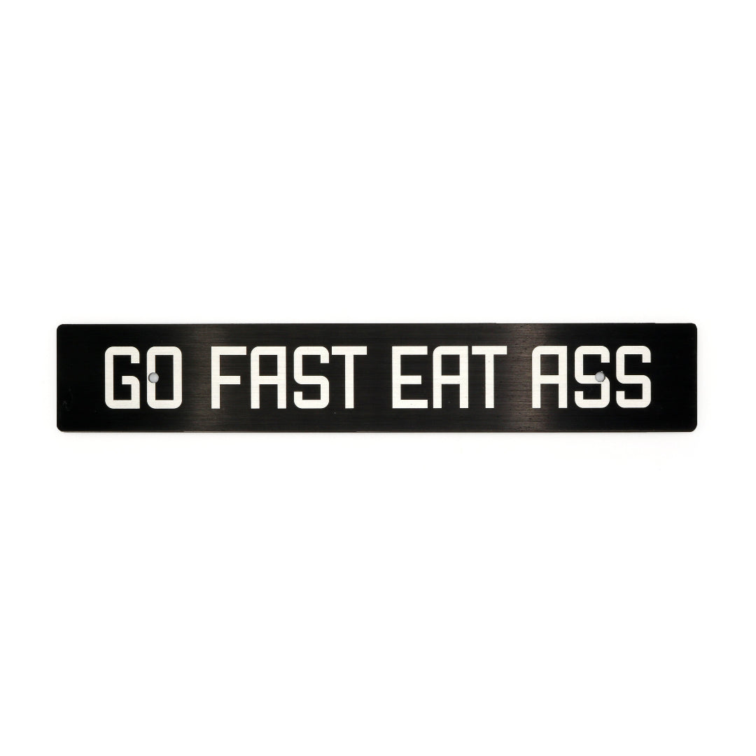 Billetworkz "Go Fast Eat Ass" License Plate Delete - Graveyard Performance