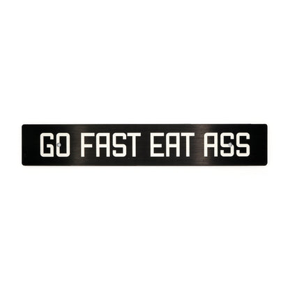 Billetworkz "Go Fast Eat Ass" License Plate Delete - Graveyard Performance