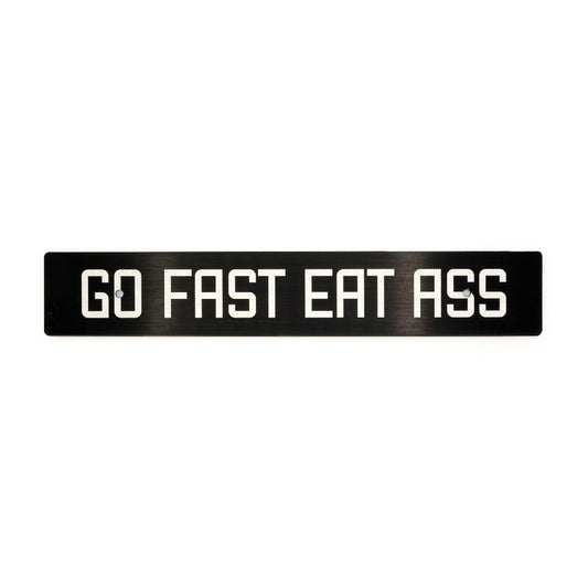 Billetworkz "Go Fast Eat Ass" License Plate Delete - Graveyard Performance